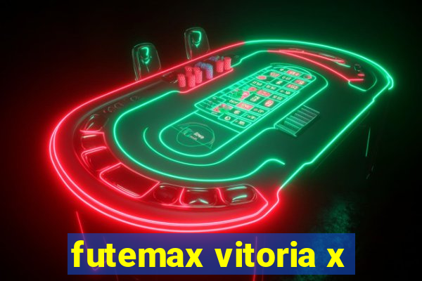 futemax vitoria x